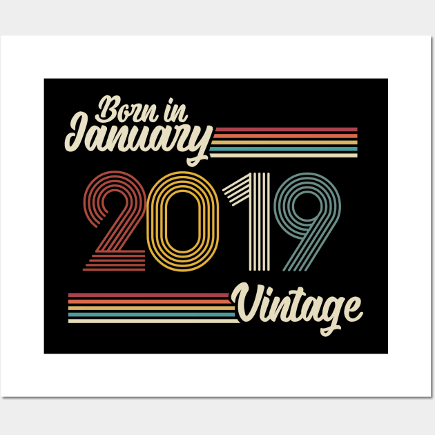 Vintage Born in January 2019 Wall Art by Jokowow